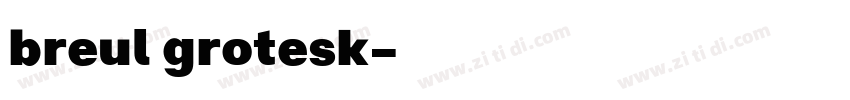 breul grotesk字体转换